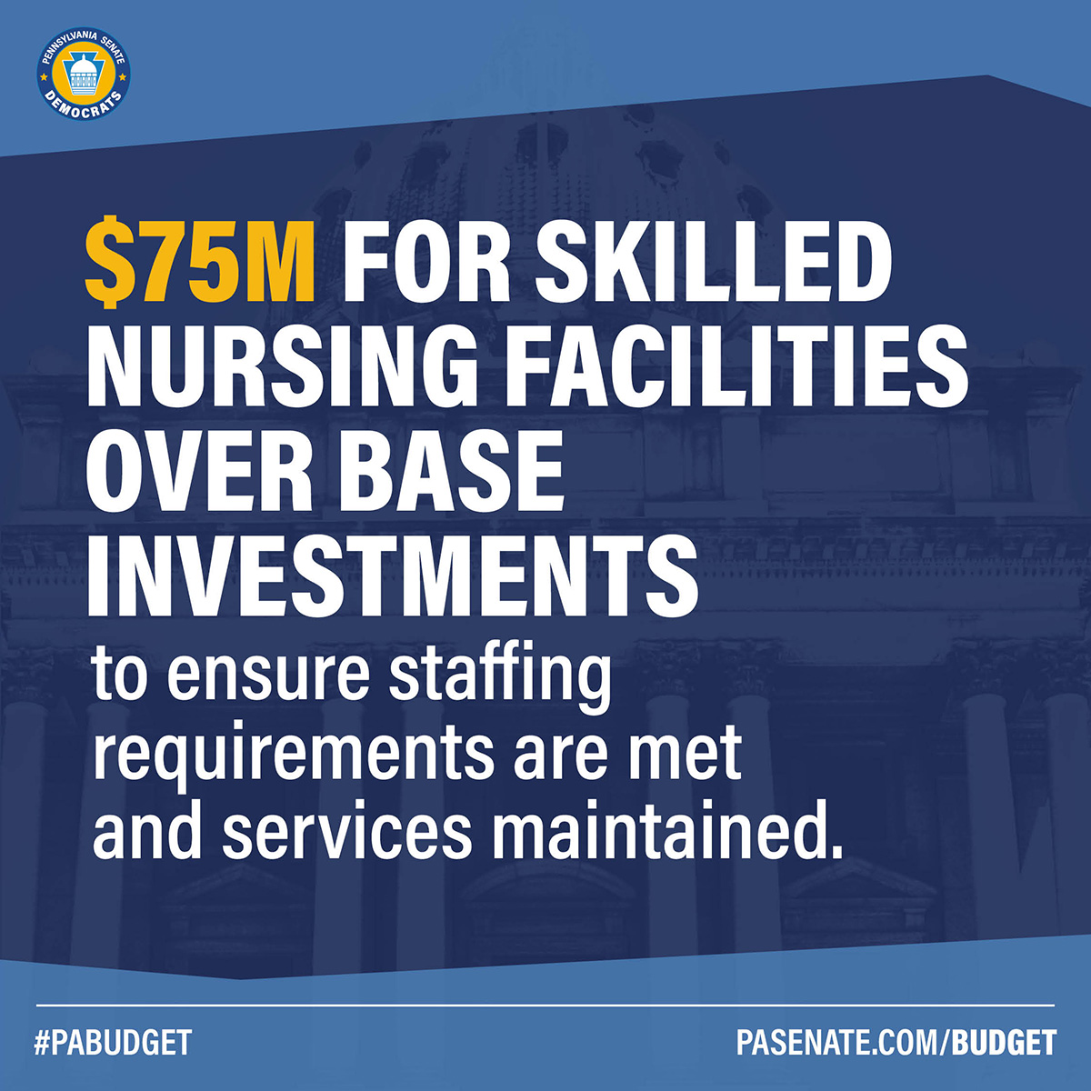 $75M for skilled nursing facilities over base investments to ensure staffing requirements are<br />
met and services maintained